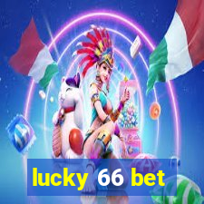 lucky 66 bet